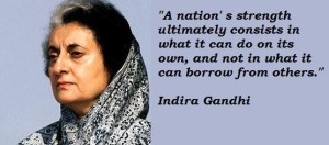 Kejayaan terbesar yang dicapai oleh Indira Ghandi ialah menyatupadukan rakyatnya yang berbilang agama. Tekanan diberikan kepada umat Islam di atas nama "Intergrasi Rakyat"